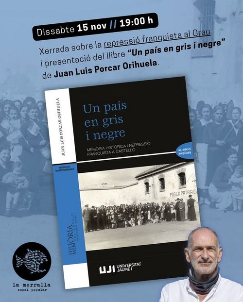 Xerrada sobre la repressió franquista al Grau i presentació del llibre “Un país en gris i negre” 
